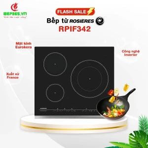Bếp từ Rosieres 3 vùng nấu RPIF342 lắp âm