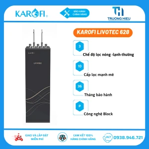 MÁY LỌC NƯỚC NÓNG LẠNH KAROFI LIVOTEC 628
