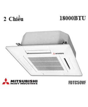 Điều hòa âm trần Mitshubishi FDTC50VF 2 Chiều 18000btu