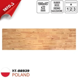 Mặt bàn làm việc gỗ cao su 1980x457x22mm Yato YT-08939 - Ba Lan