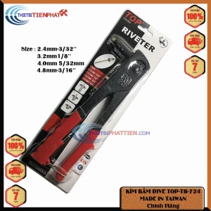 KÌM BẤM RIVE TOP TP-724 CAO CẤP, RÚT ĐINH 2.4MM, 3.2MM, 4.0MM, 4.8MM ( HÀNG CHÍNH HÃNG )