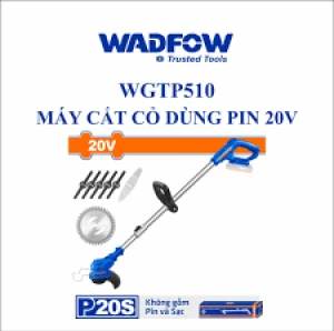 MÁY CẮT CỎ DÙNG PIN 20V WGTP510 WADFOW (KHÔNG GỒM PIN & SẠC) - HÀNG CHÍNH HÃNG