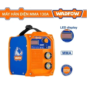 MÁY HÀN ĐIỆN TỬ MMA 130A (MÀN HÌNH LED) WWD11301 WADFOW - HÀNG CHÍNH HÃNG