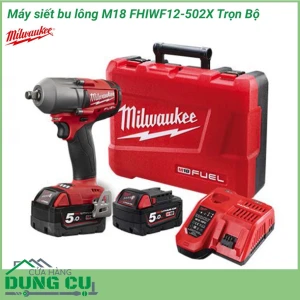 Máy siết bu lông Milwaukee M18 FHIWF12-502X Trọn Bộ