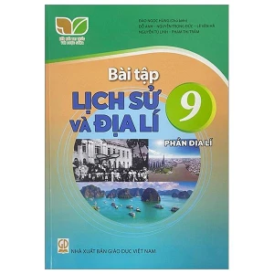Bài Tập Lịch Sử Và Địa Lí 9 - Phần Địa Lí 9 (Kết Nối) (Chuẩn)