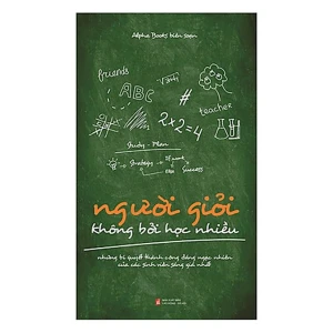 Người Giỏi Không Bởi Học Nhiều