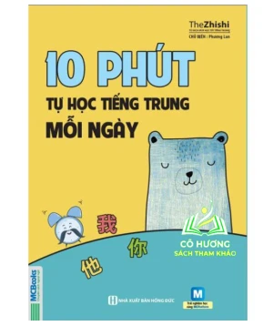 Sách - 10 Phút Tự Học Tiếng Trung Mỗi Ngày - Dành Cho Người Học Tiếng Trung Cơ Bản (MC)