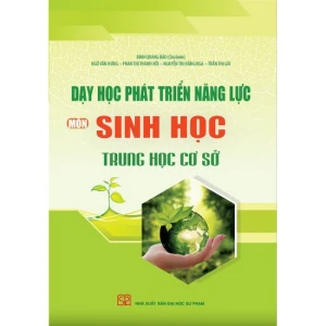 Sách - Dạy học phát triển năng lực môn Sinh Học - Trung học cơ sở