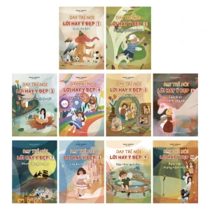 Sách - Dạy Trẻ Nói Lời Hay Ý Đẹp - Bộ 10 cuốn lẻ tùy chọn (ML)