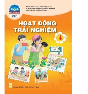 Sách giáo khoa Hoạt Động Trải Nghiệm 4- bản 1- Chân Trời Sáng Tạo