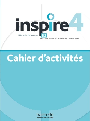 Sách học tiếng Pháp INSPIRE 4 - CAHIER D'ACTIVITES (B2)