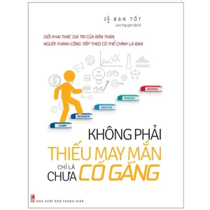 Sách: Không Phải Thiếu May Mắn Chỉ Là Chưa Cố Gắng