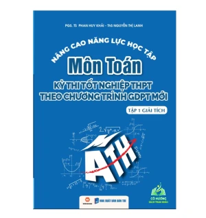Sách - Nâng cao năng lực học tập Môn Toán ( Kỳ thi tốt nghiệp THPT theo chương trình mới )