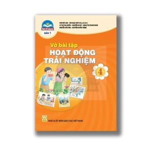 Sách Vở bài tập Hoạt Động Trải Nghiệm 4- bản 1- Chân Trời Sáng Tạo