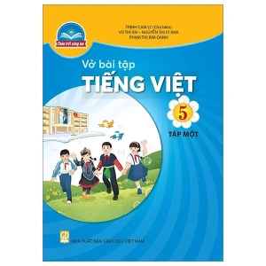 Sách Vở bài tập Tiếng Việt 5- tập một- Chân Trời Sáng Tạo