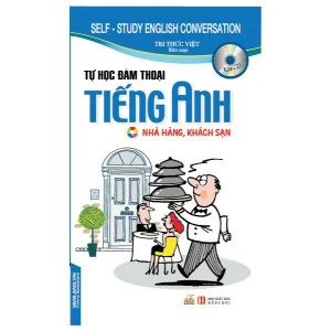 Tự Học Đàm Thoại Tiếng Anh Nhà Hàng Khách Sạn