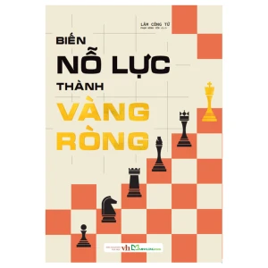 Sách: Biến Nỗ Lực Thành Vàng Ròng