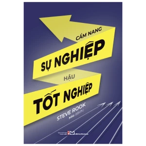 Sách: Cẩm Nang Sự Nghiệp Hậu Tốt Nghiệp