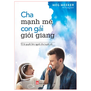 Sách: Cha Mạnh Mẽ, Con Gái Giỏi Giang