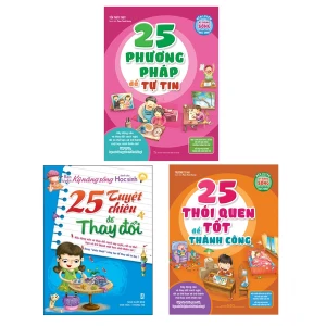 Sách: Combo Rèn Luyện Kĩ Năng Sống Dành Cho Học Sinh (25 Phương Pháp Để Tự Tin 25 Tuyệt Chiêu Để Thay Đổi 25 Thói Quen Tốt Để Thành Công)