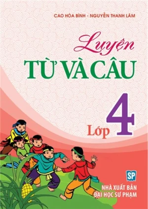 Sách: Luyện Từ Và Câu - Lớp 4