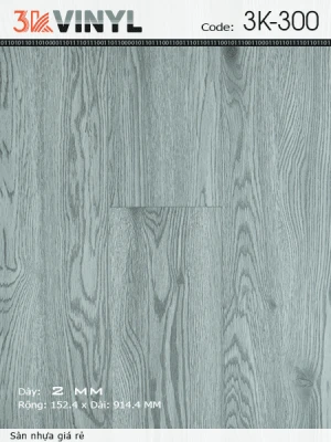 Sàn Nhựa Dán 3K300 - Sàn Nhựa Dán Keo Vân Gỗ Giá rẻ