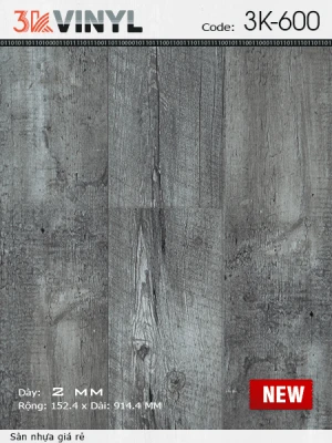 Sàn Nhựa Dán 3K600 - Sàn Nhựa Dán Keo Vân Gỗ Giá rẻ