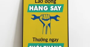 Tranh Treo Tường Lao Động Hăng Say Thưởng Ngay Cuối Tháng Mẫu 01