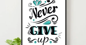 Tranh Treo Tường Never Give Up