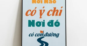 Tranh Treo Tường Nơi Nào Có Ý Chí Nơi Đó Có Con Đường