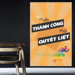 Slogan muốn thành công phải quyết liệt