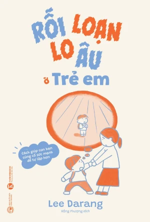 Rối loạn lo âu ở trẻ em Nhà sách Thái Hà