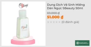 Dung Dịch Vệ Sinh Miếng Dán Ngực SBeauty 50ml