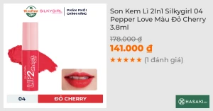 Son Kem Lì 2In1 Silkygirl 04 Pepper Love Màu Đỏ Cherry 3.8ml