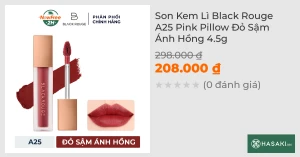 Son Kem Lì Black Rouge A25 Pink Pillow Đỏ Sậm Ánh Hồng 4.5g 