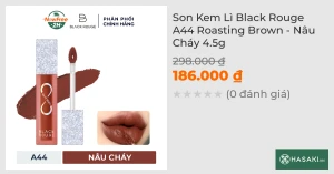 Son Kem Lì Black Rouge A44 Roasting Brown - Nâu Cháy 4.5g 