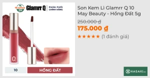 Son Kem Lì Glamrr Q 10 May Beauty - Hồng Đất 5g