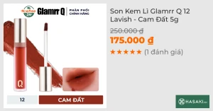 Son Kem Lì Glamrr Q 12 Lavish - Cam Đất 5g