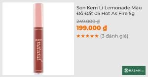 Son Kem Lì Lemonade Màu Đỏ Đất 05 Hot As Fire 5g