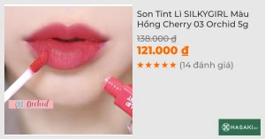 Son Tint Lì SILKYGIRL Màu Hồng Cherry 03 Orchid 5g