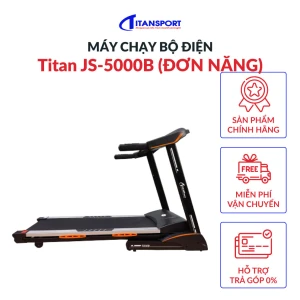 Máy chạy bộ tập gym đơn năng Titan JS-5000B