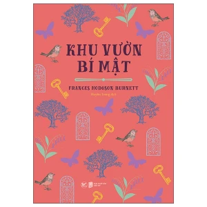 Khu Vườn Bí Mật- Frances Hodgson Burnett