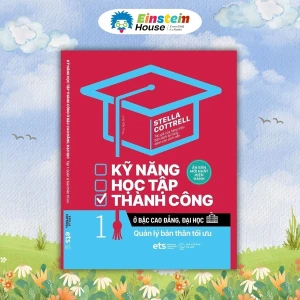 Sách Kỹ Năng Học Tập Thành Công Ở Bậc Cao Đẳng, Đại Học 1: Quản Lý Bản Thân Tối Ưu