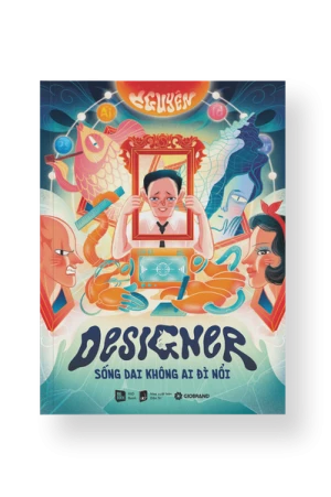 DESIGNER SỐNG DAI KHÔNG AI ĐÌ NỔI