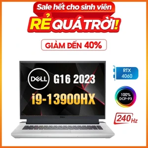 Dell G16 7630 - Cấu hình mới 2023 i9 13900HX RTX 4060 KHỦNG NHẤT tầm giá