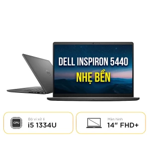 Dell Inspiron 5440: Laptop văn phòng bền bỉ - Hiệu năng ổn định trong tầm giá