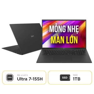 LG Gram 17Z90S - G.AH78A5: Cấu hình MỚI NHẤT 2024 - Nhẹ bền vô địch - Màn đẹp chuẩn màu
