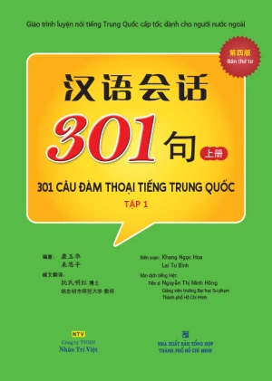 301 câu đàm thoại tiếng Trung Quốc Tập 1 (Bản thứ tư)