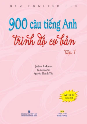 900 câu tiếng Anh trình độ cơ bản: Tập 1