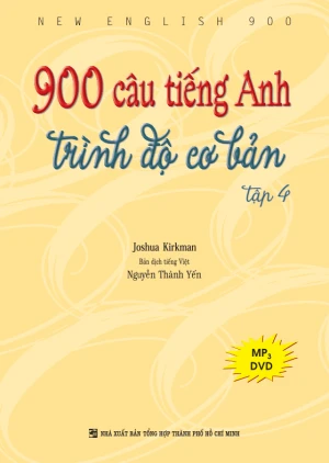 900 câu tiếng Anh trình độ cơ bản: Tập 4